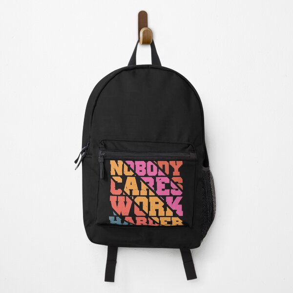 Item preview, Nobody Cares Work Harder designed and sold by graphic-genie.