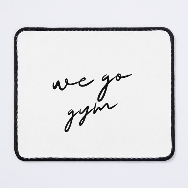 Item preview, We go gym Motivational Quote designed and sold by SMARTKIT DESIGNAGENCY.