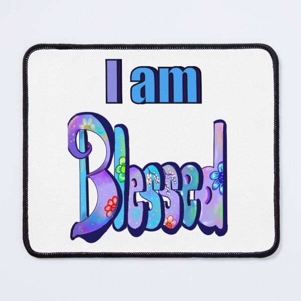 Item preview, “I am blessed”, Floral graffiti style calligraphy inspirational relatable quote saying message designed and sold by Artonmytee.