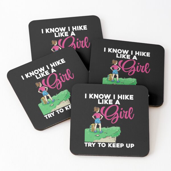 Item preview, I Know I Hike Like A Girl Try To Keep Up designed and sold by ArabCorner.