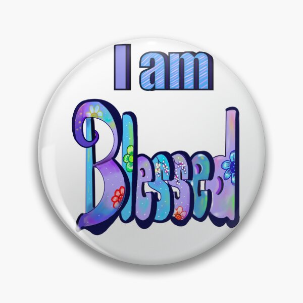 Item preview, “I am blessed”, Floral graffiti style calligraphy inspirational relatable quote saying message designed and sold by Artonmytee.