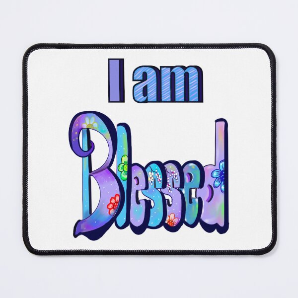 Item preview, “I am blessed”, Floral graffiti style calligraphy inspirational relatable quote saying message designed and sold by Artonmytee.