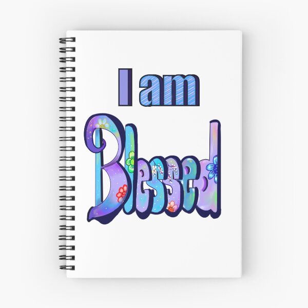 Item preview, “I am blessed”, Floral graffiti style calligraphy inspirational relatable quote saying message designed and sold by Artonmytee.