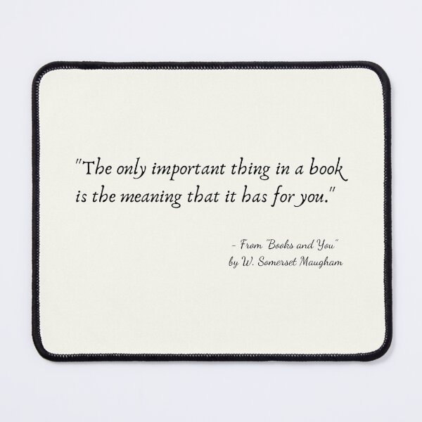 Item preview, A Quote about Books from "Books and You" by W. Somerset Maugham designed and sold by Poemit.