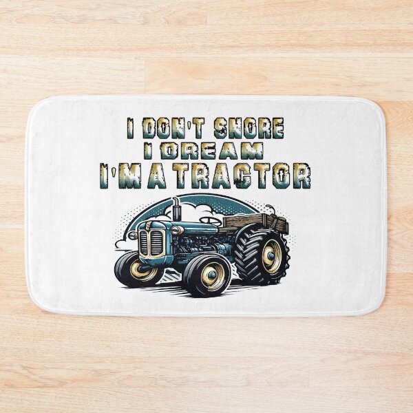 Item preview,  I Don T Snore I Dream Im A Tractor designed and sold by Icerizeartx.