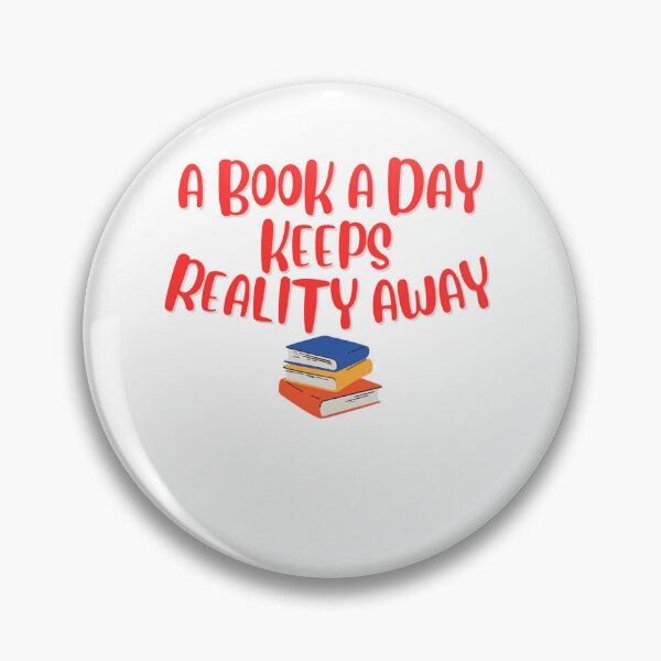 Item preview, A Book a Day Keeps Reality Away designed and sold by JackFreestone.