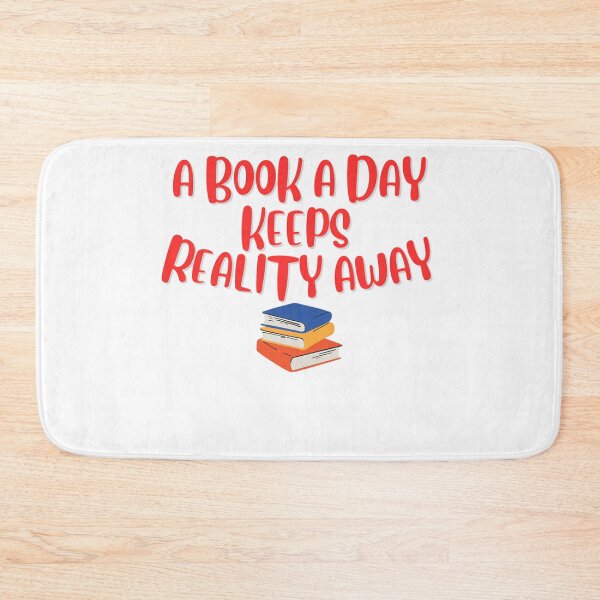 Item preview, A Book a Day Keeps Reality Away designed and sold by JackFreestone.