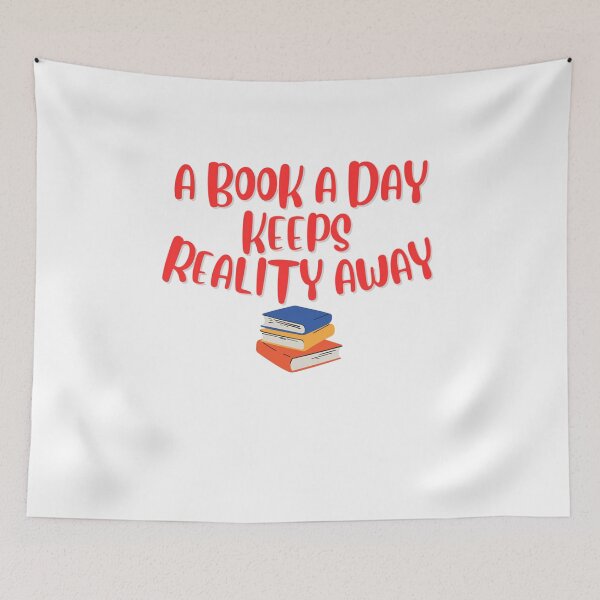 Item preview, A Book a Day Keeps Reality Away designed and sold by JackFreestone.