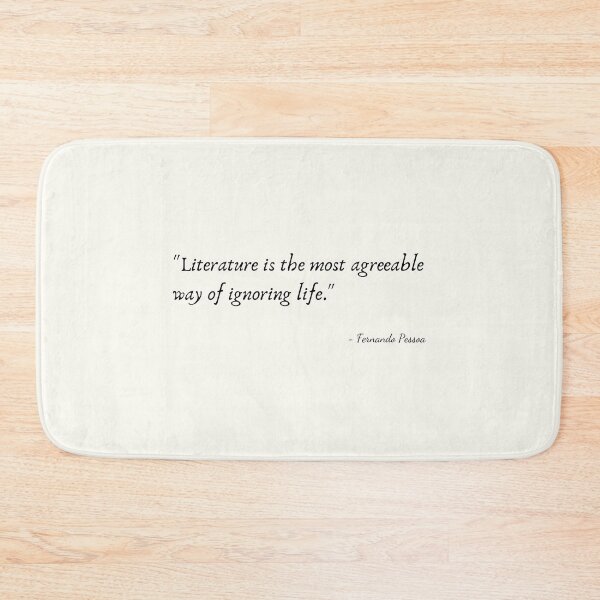 Item preview, A Quote about Literature by Fernando Pessoa designed and sold by Poemit.