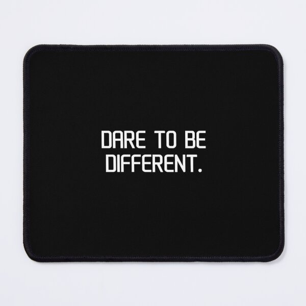 Item preview, Dare to be different. designed and sold by IMCDT.