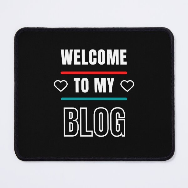 Item preview, Welcome To My Blog - Funny Quote designed and sold by FridPix.