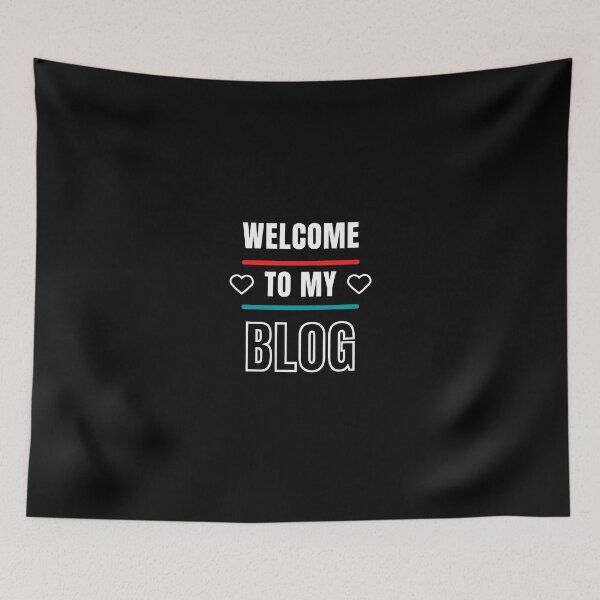 Item preview, Welcome To My Blog - Funny Quote designed and sold by FridPix.