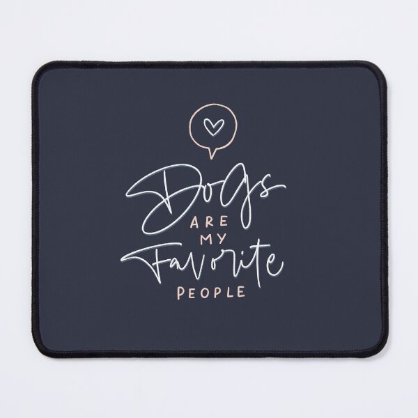 Item preview, Dogs Are My Favorite People Hand Lettering designed and sold by JustPawsome.