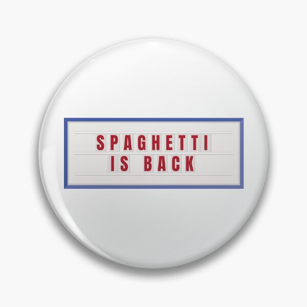 Item preview, Spaghetti is back sign designed and sold by MamSelle.