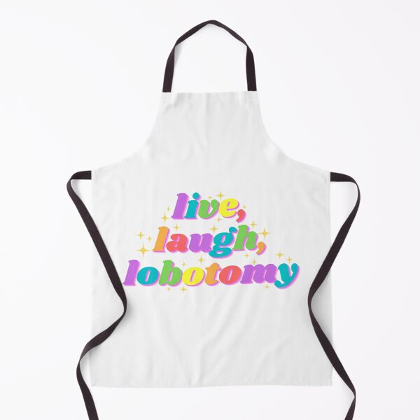 Item preview, Live, Laugh, Lobotomy funny tiktok design designed and sold by tinytofu.
