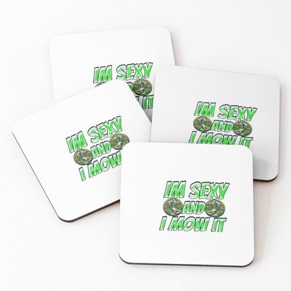 Item preview, Im Sexy And I Mow It designed and sold by Icerizeartx.