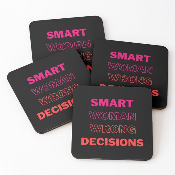 Item preview, Smart Woman Wrong Decisions designed and sold by EMMonovi.