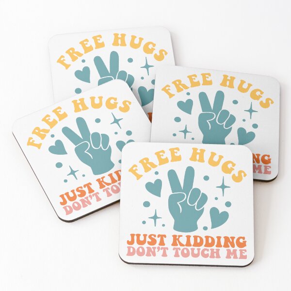 Item preview, Free Hugs Just kidding Don't Touch Me designed and sold by KMIKBAL7.