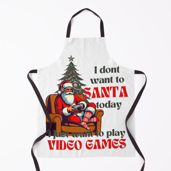 Item preview, I don't want to Santa today, I just want to play video games designed and sold by Fr0mtheMachine.