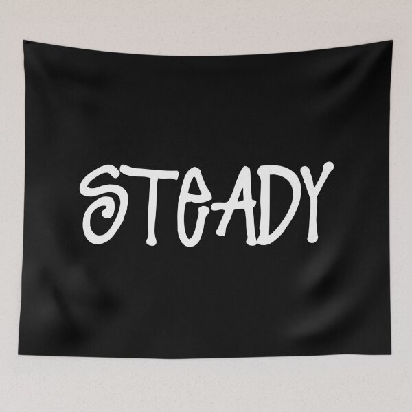 Item preview, Steady designed and sold by Tee4Daily.