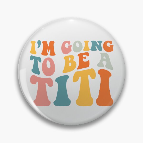 Item preview, I'm Going To Be A Titi designed and sold by KMIKBAL7.