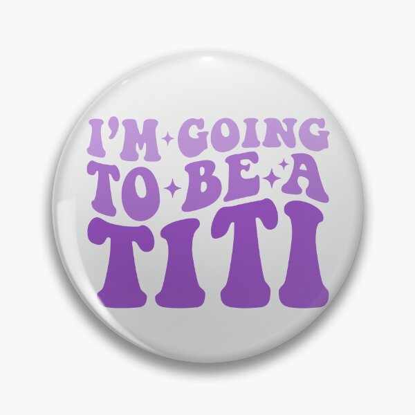 Item preview, I'm Going To Be A Titi designed and sold by KMIKBAL7.