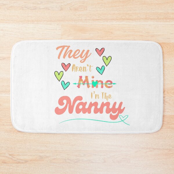 Item preview, They Aren't Mine I'm The Nanny designed and sold by SimpleP.