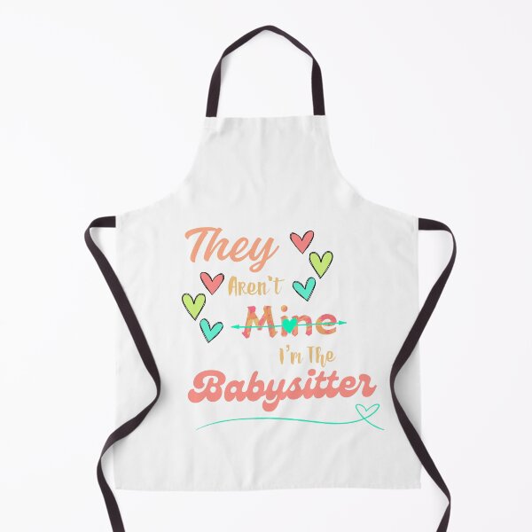 Item preview, They Aren't Mine I'm The Babysitter designed and sold by SimpleP.