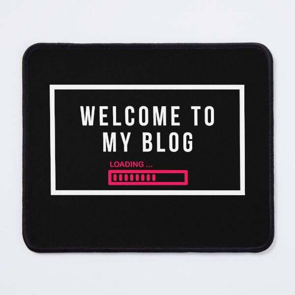 Item preview, Welcome To My Blog - Funny Quote designed and sold by FridPix.