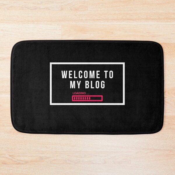 Item preview, Welcome To My Blog - Funny Quote designed and sold by FridPix.