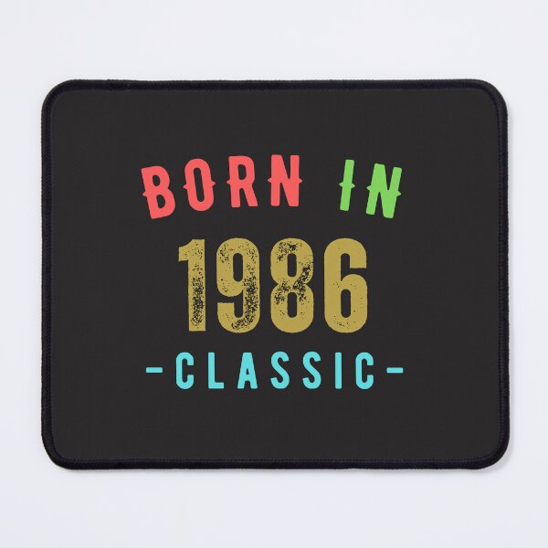 Item preview, Born in 1986 designed and sold by Lorify.