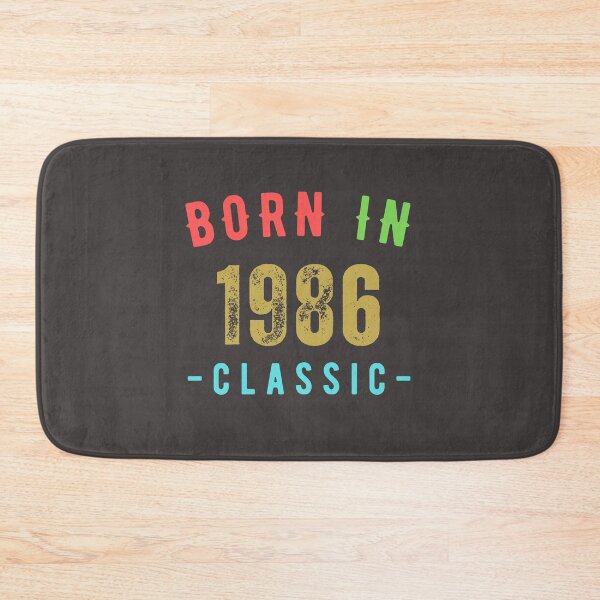 Item preview, Born in 1986 designed and sold by Lorify.