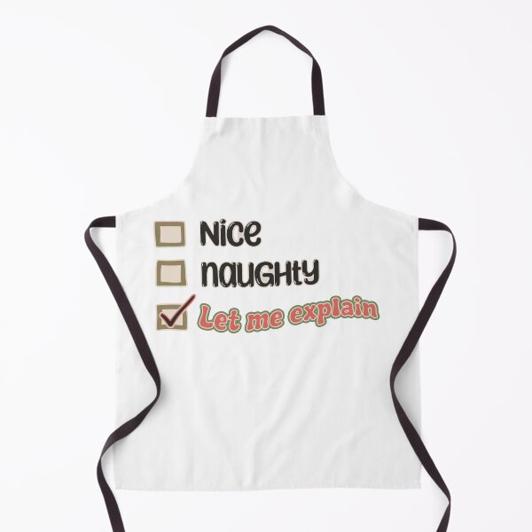 Item preview, Nice Naughty Let me explain designed and sold by Nadz From Pixelplay.