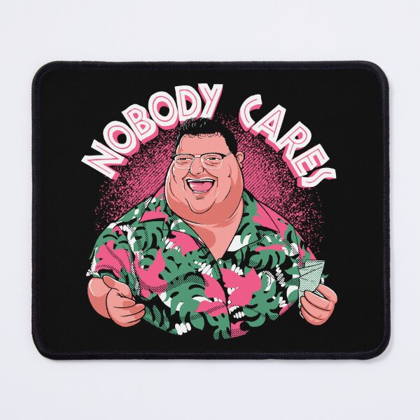 Item preview, Nobody cares designed and sold by tronyx79.