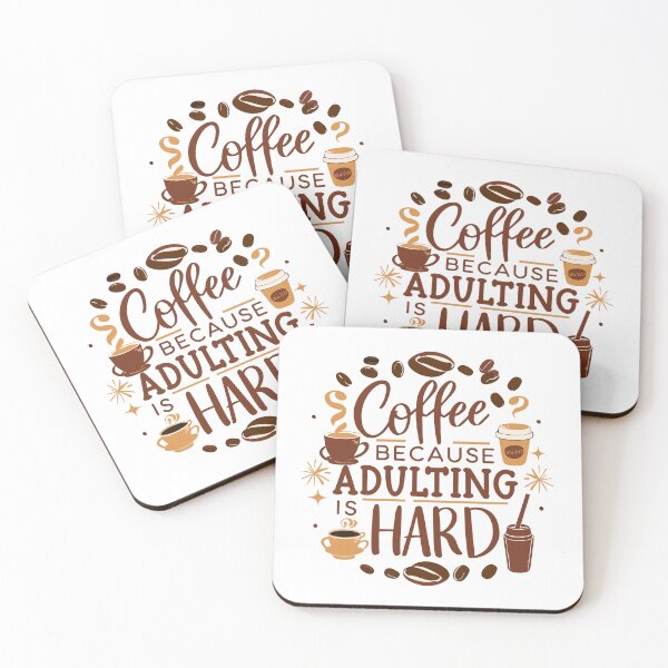 Item preview, coffee because adulting is hard designed and sold by IconicFriends.