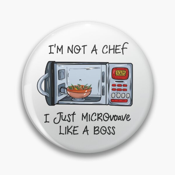 Item preview, i'm not a chef, i just microwave like a boss designed and sold by IconicFriends.