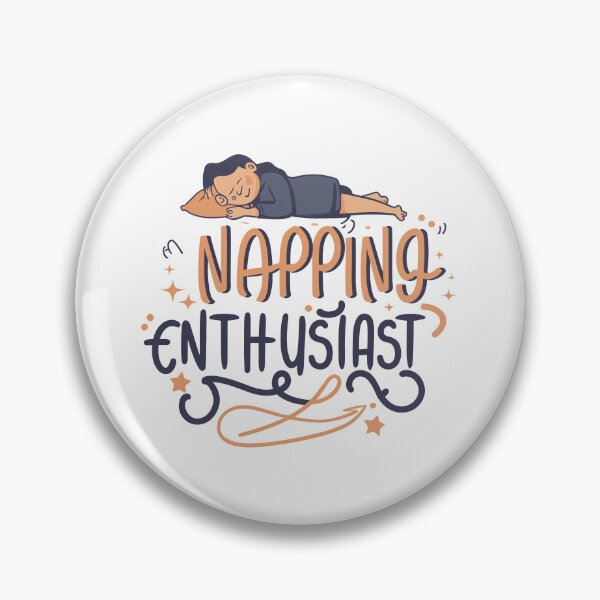 Item preview, napping enthusiast designed and sold by IconicFriends.