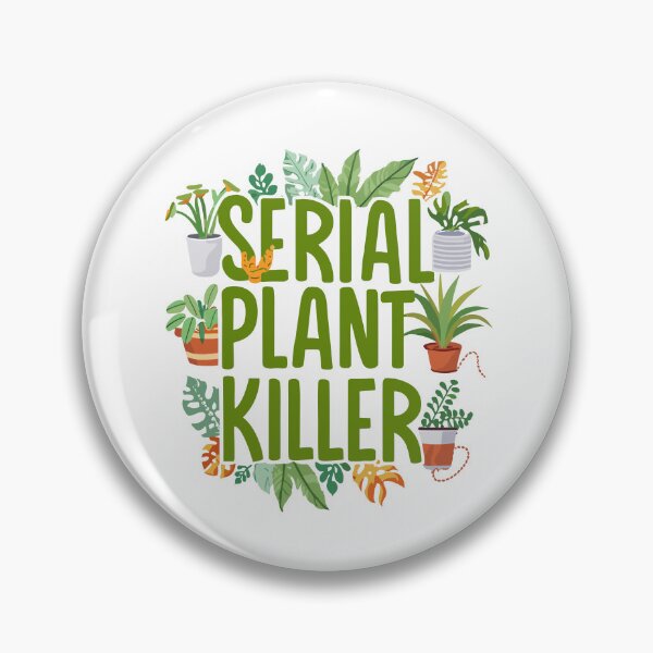 Item preview, Serial Plant Killer designed and sold by IconicFriends.