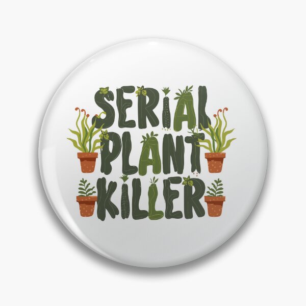 Item preview, Serial Plant Killer designed and sold by IconicFriends.