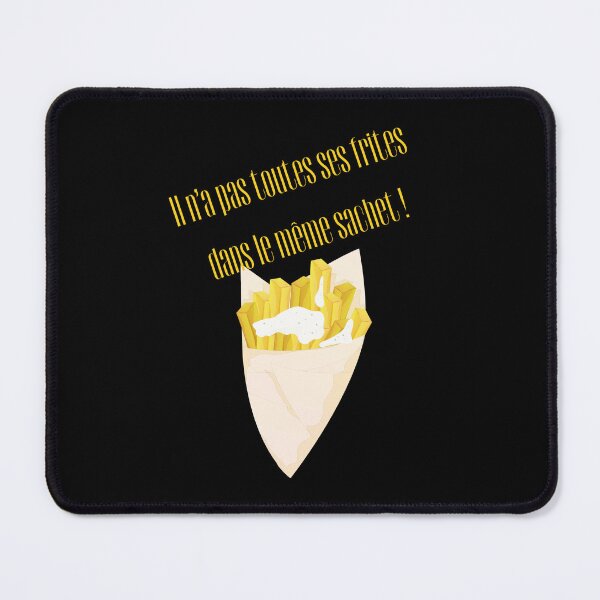 Item preview, He doesn't have all his fries in the same bag - Belgian humor designed and sold by PausePapote.