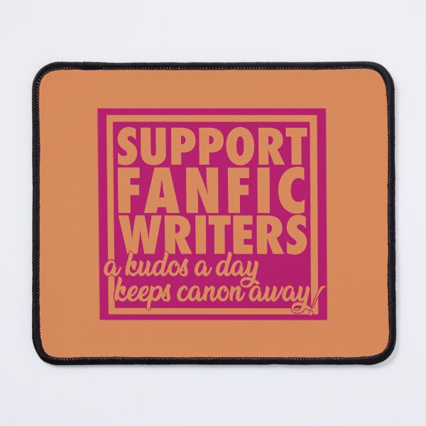 Item preview, Support Fanfic Writers - Pink/Orange designed and sold by G-S-A.