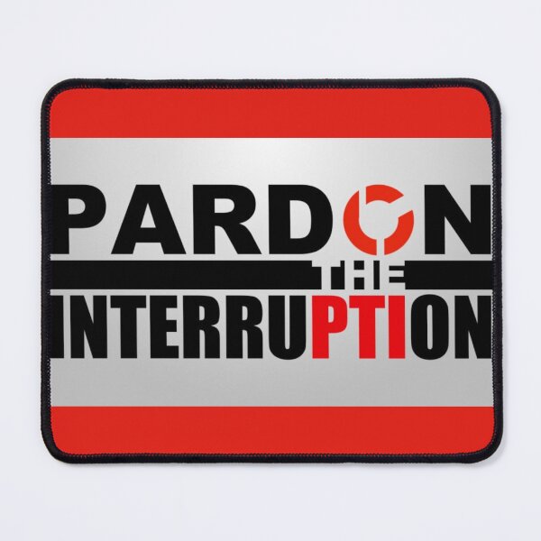 Item preview, Pardon The Interruption designed and sold by KraftCraftyArts.