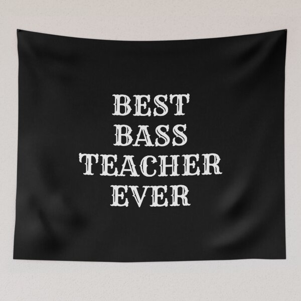 Item preview, Best bass teacher ever -  bass tutor designed and sold by Inspirationmotivation.