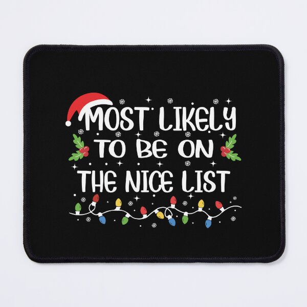 Item preview, Most Likely To Christmas Be on The Nice List Funny Christmas Sweater  designed and sold by Smix Pixels.