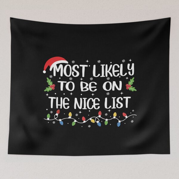 Item preview, Most Likely To Christmas Be on The Nice List Funny Christmas Sweater  designed and sold by Smix Pixels.