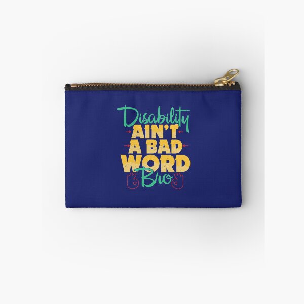Item preview, Disability Aint A Bad Word Bro Funny Gift designed and sold by caloudiaminart.