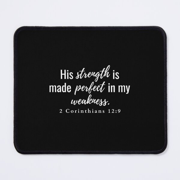 Item preview, His strength is made perfect in my weakness 2 Corinthians 12:9 designed and sold by HisPromises.
