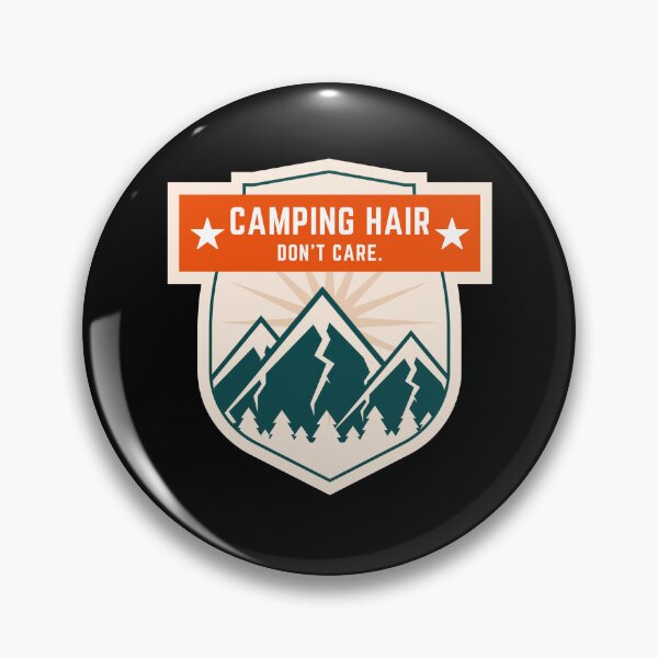Item preview, Camping Hair, Don't Care! | Explore the Wild: Outdoor Adventure Collection designed and sold by hottest-tees.
