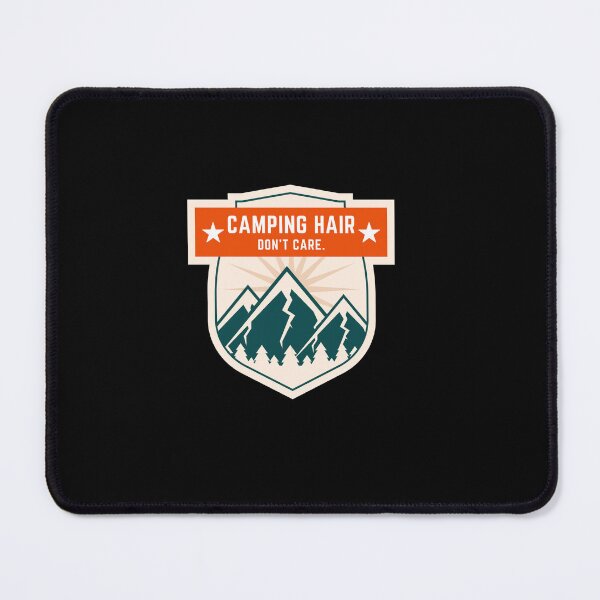 Item preview, Camping Hair, Don't Care! | Explore the Wild: Outdoor Adventure Collection designed and sold by hottest-tees.