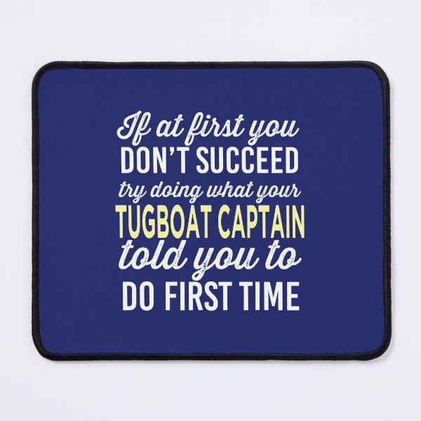 Item preview, Do It Like Tugboat Captain Told You Funny Gift designed and sold by caloudiaminart.